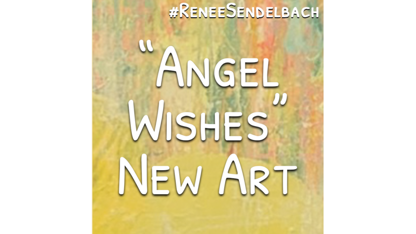 "Angel Wishes" New Art