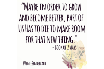 Book of 2 Ways Quote #ReneeSendelbach